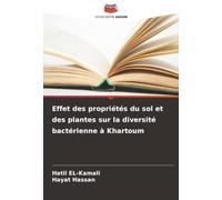 Effet des propriétés du sol et des plantes sur la diversité bactérienne à Khartoum