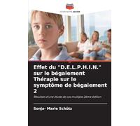 Effet du "D.E.L.P.H.I.N." sur le bégaiement Thérapie sur le symptôme de bégaiement 2