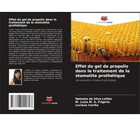 Effet Du Gel De Propolis Dans Le Traitement De La Stomatite Prothétique: Une Évaluation Clinique Et Cytologique