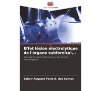 Effet lésion électrolytique de l'organe subfornical...: lésion de l'organe subfornical sur les normes physiologiques