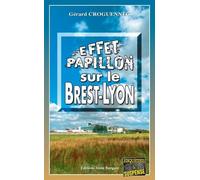Effet papillon sur le Brest-Lyon