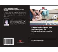 Effets Biologiques Des Technologies De Communication Mobile