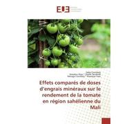 Effets comparés de doses d'engrais minéraux sur le rendement de la tomate en région sahélienne Mali - Daba Coulibaly - Universitaires Europeennes - broché - Essai