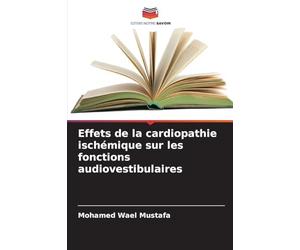 Effets de la cardiopathie ischémique sur les fonctions audiovestibulaires