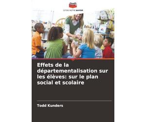Effets de la départementalisation sur les élèves: sur le plan social et scolaire