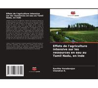 Effets De L'agriculture Intensive Sur Les Ressources En Eau Au Tamil Nadu, En Inde