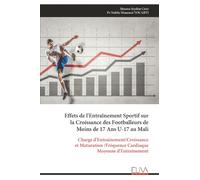 Effets de l'Entraînement Sportif sur la Croissance des Footballeurs de Moins de 17 Ans U-17 au Mali: Charge d'Entrainement/Croissance et Maturation /Fréquence Cardiaque Moyenne d'Entraînement