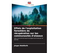 Effets de l'exploitation forestière de récupération sur les communautés d'oiseaux