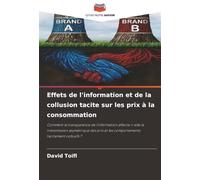 Effets de l'information et de la collusion tacite sur les prix à la consommation