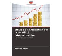 Effets de l'information sur la volatilité intrajournalière: Le marché boursier australien