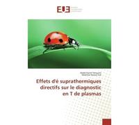 Effets d'e suprathermiques directifs sur le diagnostic en T de plasmas - Abdel Ferouani - Universitaires Europeennes - broché - Essai