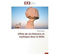 Effets De Vie Littéraire Et Mythique Dans La Bible