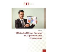 Effets des IDE sur l’emploi et la performance économique