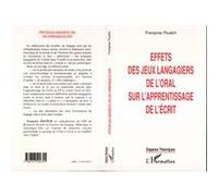 Effets De Jeux Langagiers De L'oral Sur L'apprentissage De L'écrit