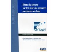 Effets du séisme sur les murs de maisons à ossature en bois Calcul de la résistance au séisme des murs de contreventement des maisons à ossature en bois - Stéphane Hameury - Cstb - broché - Guide