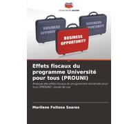 Effets fiscaux du programme Université pour tous (PROUNI): Analyse des effets fiscaux du programme Université pour tous (PROUNI) : étude de cas