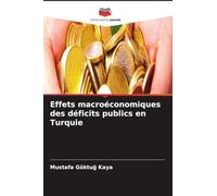 Effets macroéconomiques des déficits publics en Turquie
