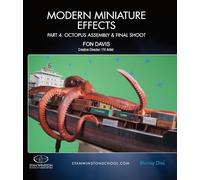 Effets miniatures modernes Partie 4 : assemblage de pieuvre et prise de vue finale [Blu-ray]