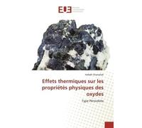 Effets thermiques sur les propriétés physiques des oxydes Type Pérovskite - Hafedh Gharsallah - Universitaires Europeennes - broché - Livre