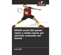 Effetti acuti del power clean a metà coscia sul servizio avanzato nel tennis