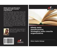 Effetti Della Pianificazione Strategica Sulla Crescita Organizzativa