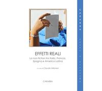 Effetti reali. La non fiction tra Italia, Francia, Spagna e America Latina