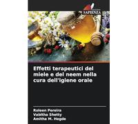 Effetti terapeutici del miele e del neem nella cura dell'igiene orale