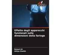 Effetto Degli Apparecchi Funzionali Sulle Dimensioni Della Faringe