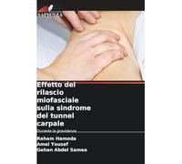 Effetto del rilascio miofasciale sulla sindrome del tunnel carpale