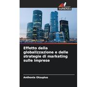 Effetto della globalizzazione e delle strategie di marketing sulle imprese