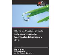 Effetto dell'azoturo di sodio sulle proprietà morfo-biochimiche del pomodoro (Lyc