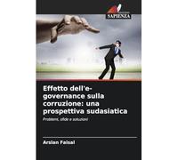 Effetto dell'e-governance sulla corruzione: una prospettiva sudasiatica: Problemi, sfide e soluzioni