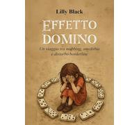 Effetto domino. Un viaggio tra mobbing, omofobia e disturbo borderline