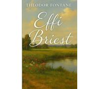 Effi Briest: A Timeless Classic of Love, Honor, and Social Judgment in 19th-Century Germany