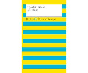 Effi Briest. Textausgabe mit Kommentar und Materialien: Reclam XL - Text und Kontext