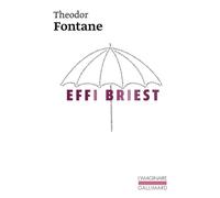 Theodor Fontane – Effi Briest – Préface Joseph Rovan, Traduction André Coeuroy – Gallimard