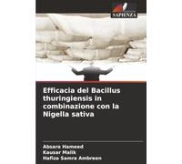Efficacia del Bacillus thuringiensis in combinazione con la Nigella sativa