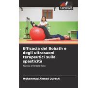 Efficacia del Bobath e degli ultrasuoni terapeutici sulla spasticità: Tecnica di terapia fisica