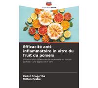 Efficacité anti-inflammatoire in vitro du fruit du pomelo: Efficacité anti-inflammatoire potentielle du fruit du pomelo - une approche in vitro