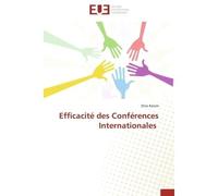 Efficacité des conférences internationales - Dana Abi Karam - Universitaires Europeennes - broché - Essai