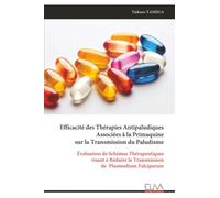 Efficacité des Thérapies Antipaludiques Associées à la Primaquine sur la Transmission du Paludisme