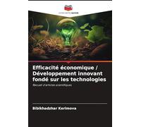 Efficacité économique / Développement innovant fondé sur les technologies
