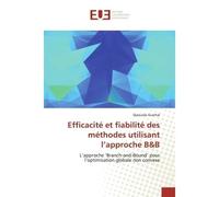 Efficacité et fiabilité des méthodes utilisant l'approche B&B L'approche 'Branch-and-Bound' pour l'optimisation globale non convexe - Djaouida Guettal - Universitaires Europeennes - broché - Etude