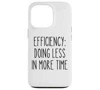 Efficacité Moins Plus Drôle Gestion du Temps Procrastinateur Coque pour iPhone 13 Pro