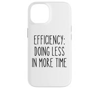 Efficacité Moins Plus Drôle Gestion du Temps Procrastinateur Coque pour iPhone 14