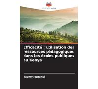 Efficacité: utilisation des ressources pédagogiques dans les écoles publiques au Kenya