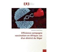 Efficience campagne vaccination en Afrique: cas d'un district du Niger - Manzo Mahamane - Universitaires Europeennes - broché - Livre