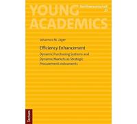 Efficiency Enhancement: Dynamic Purchasing Systems and Dynamic Markets as Strategic Procurement Instruments