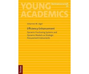 Efficiency Enhancement: Dynamic Purchasing Systems and Dynamic Markets as Strategic Procurement Instruments