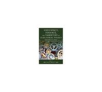 Efficiency, Finance, And Varieties Of Industrial Policy